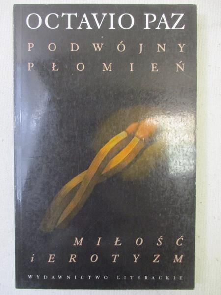 Podwójny płomień. Miłość i erotyzm