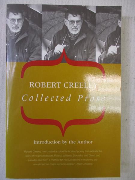 Creeley Robert - Collected Prose