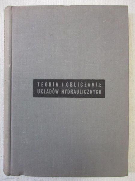 Teoria i obliczanie układów hydraulicznych
