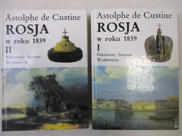 Custine de Astolphe - Rosja w roku 1839, Tom I-II
