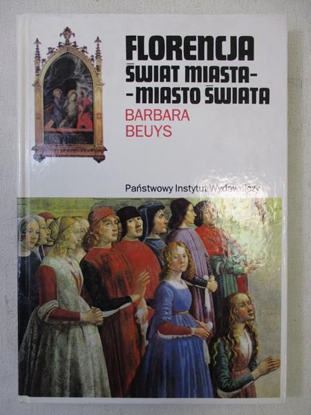 Florencja: Świat miasta - miasto świata