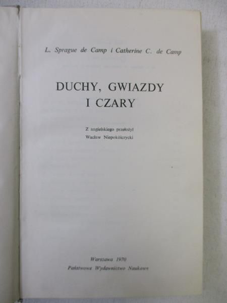 de Camp Sprauge i Catherine - Duchy, gwiazdy i czary