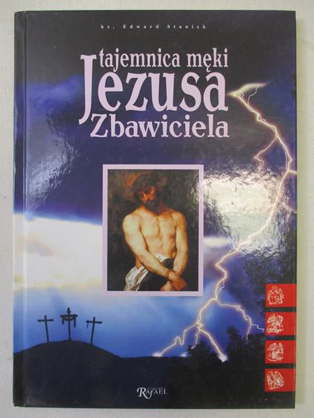 Tajemnica męki Jezusa Zbawiciela