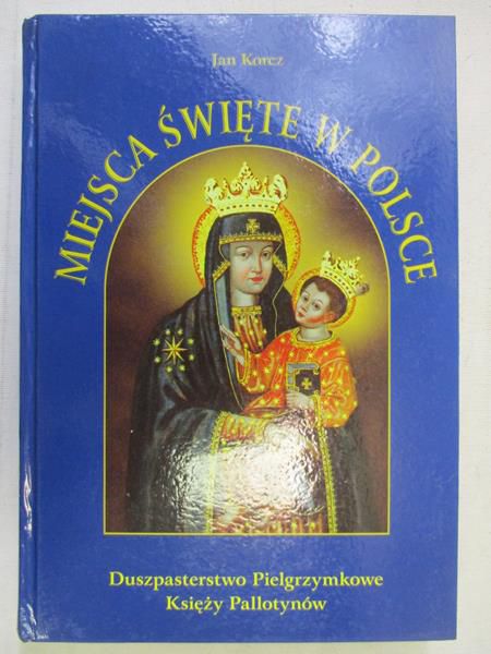 Miejsca święte w Polsce t. III