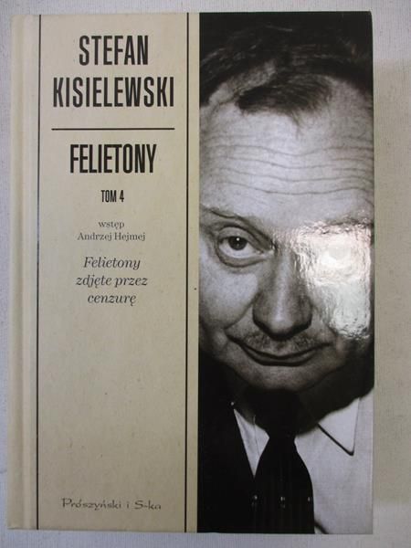 Kisielewski Stefan - Felietony, tom IV