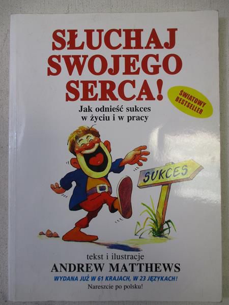 Słuchaj swojego serca