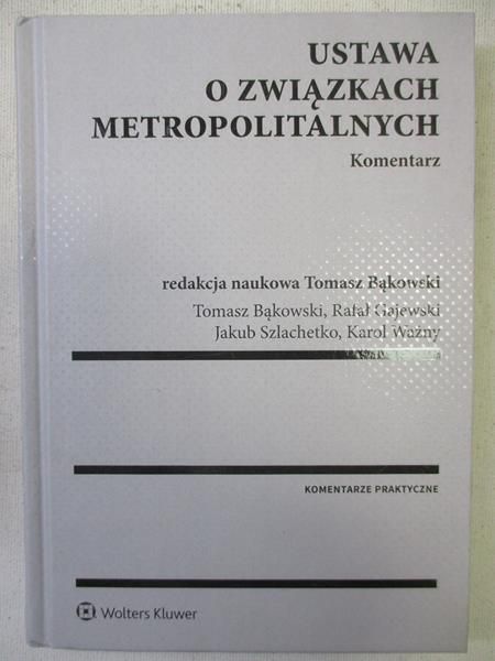 Ustawa o związkach metropolitalnych. Komentarz