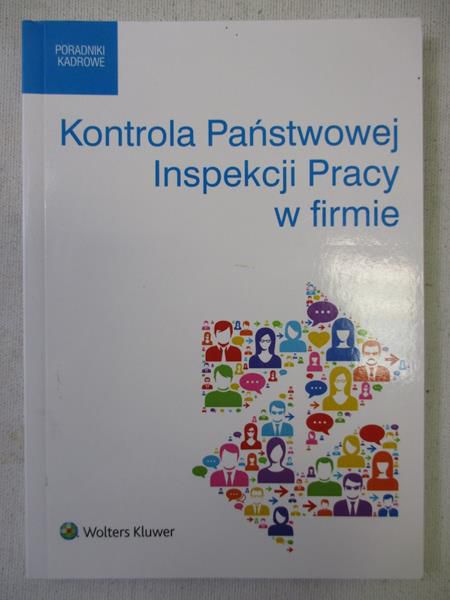 Kontrola Państwowej Inspekcji Pracy w firmie