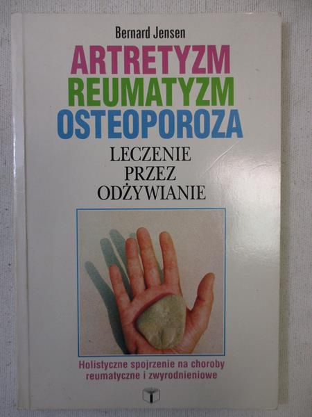 Artretyzm, reumatyzm, osteoporoza