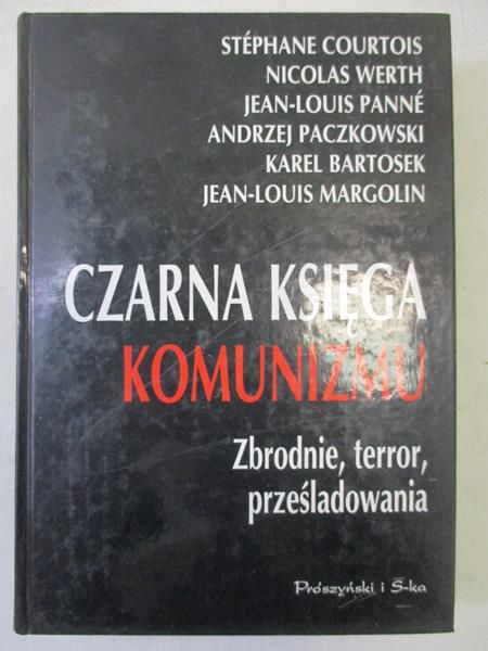 Courtois Stephane - Czarna księga komunizmu