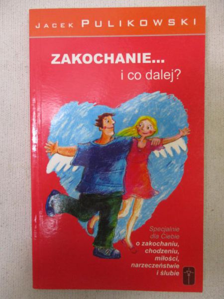 Zakochanie... i co dalej?