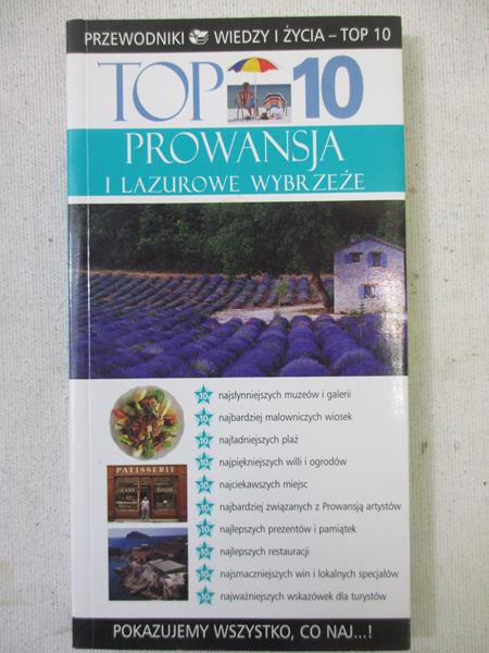 Prowansja i Lazurowe Wybrzeże. Top 10. Przewodnik Wiedza i Życie