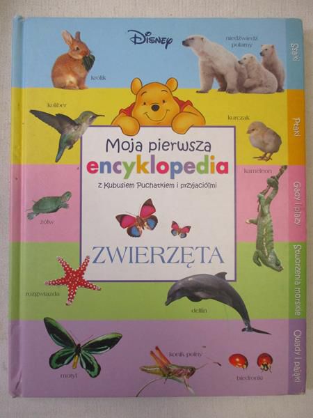 Moja pierwsza encyklopedia z Kubusiem Puchatkiem i przyjaciółmi. Zwierzęta