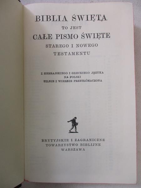 Biblia Święta to jest całe Pismo Święte Starego i Nowego testamentu