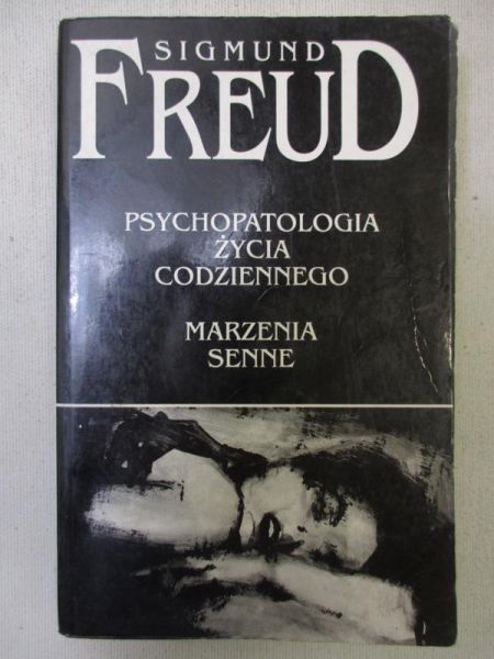 Psychopatologia życia codziennego / Marzenia senne