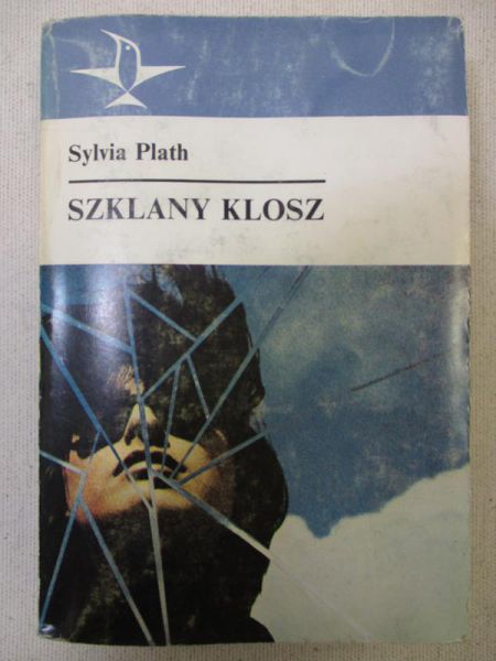 Plath Sylvia - Szklany klosz