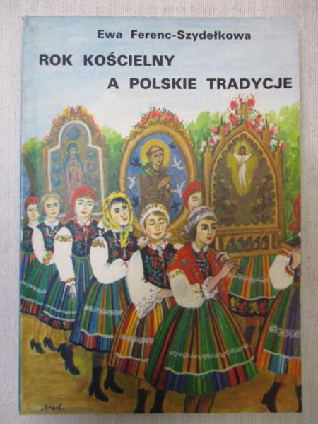 Rok kościelny a polskie tradycje