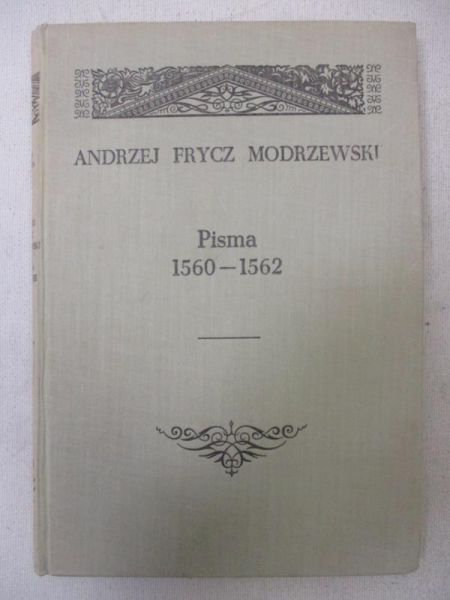 Frycz Modrzewski Andrzej - Pisma 1560-1562