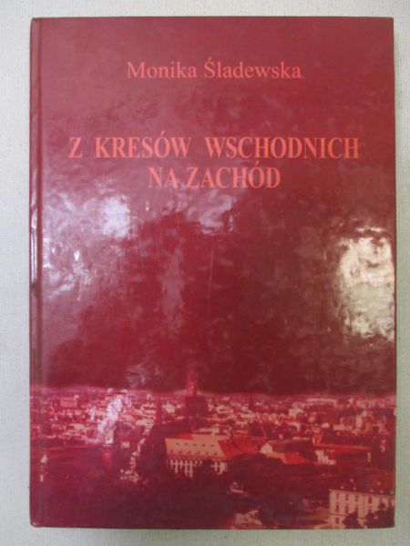 Z kresów Wschodnich na Zachód