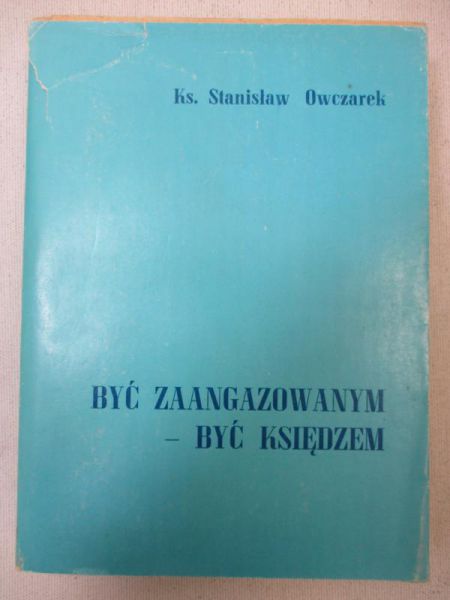 Być zaangażowanym - być księdzem
