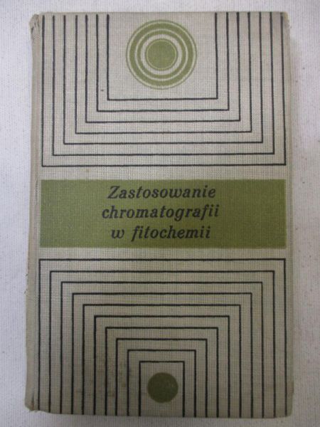 Opieńska-Blauth J. (red.) - Zastosowanie chromatografii w fitochemii