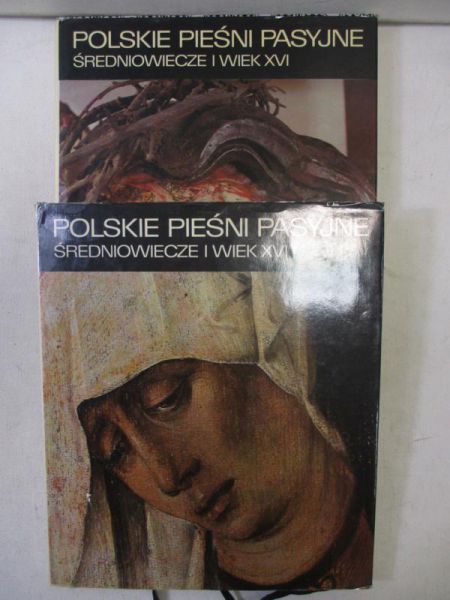 Polskie pieśni pasyjne. Średniowiecze i wiek XVI, t. I-II