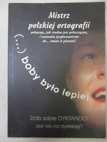 ... boby było lepiej.