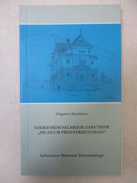 Niebieskim szlakiem zabytków muzeum przestrzennego