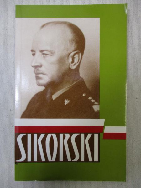 Sikorski: Soldier and Statesman