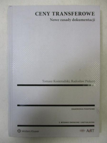 Kosieradzki Tomasz - Ceny transferowe. Nowe zasady dokumentacji