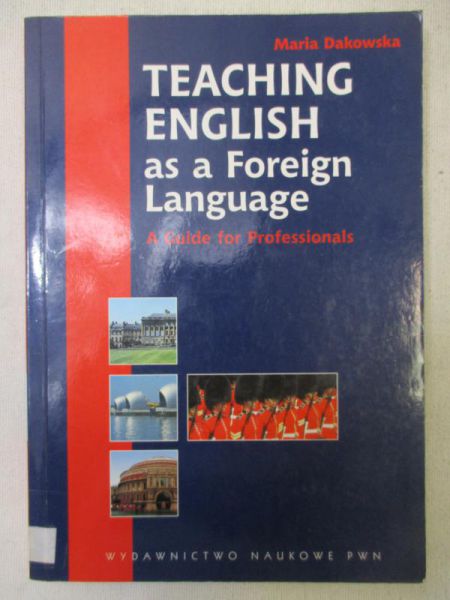 Dakowska Maria - Teaching English as a Foreign Language