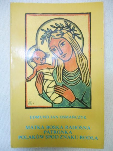 Matka Boska Radosna patronka Polaków spod znaku Rodła
