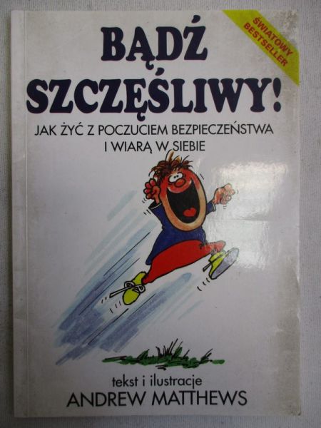 Bądź szczęśliwy