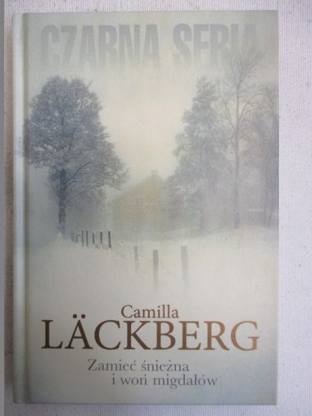 Lackberg Camilla - Zamieć śniezna i woń migdałów