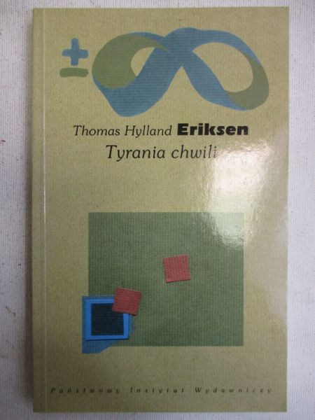 Eriksen Thomas Hylland - Tyrania chwili