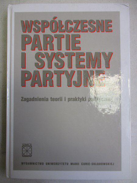 Współczesne partie i systemy partyjne
