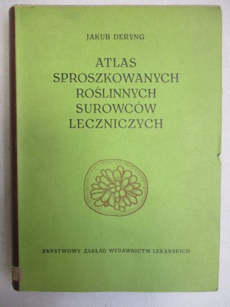 Atlas sproszkowanych roślinnych surowców leczniczych