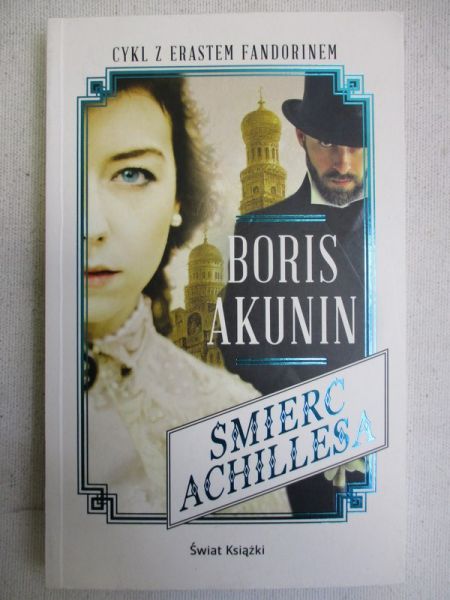 Akunin Boris - Śmierć Achillesa
