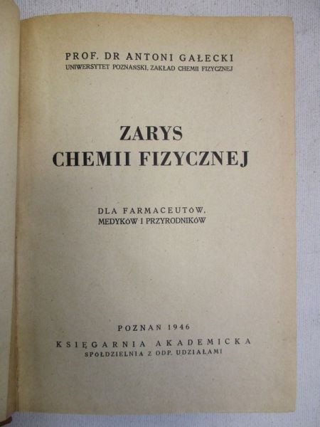Gałecki Antoni - Zarys chemii fizycznej, 1946 r.