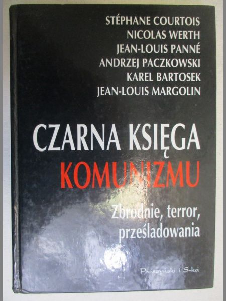Courtois Stephane - Czarna księga komunizmu