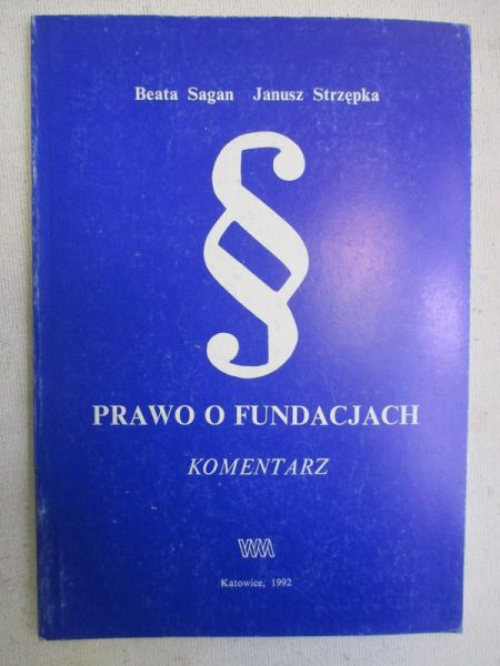 Prawo o fundacjach. Komentarz