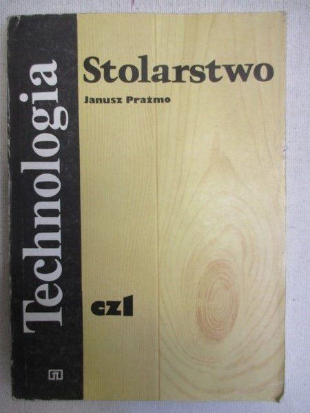 Technologia. Stolarstwo, Cz. 1