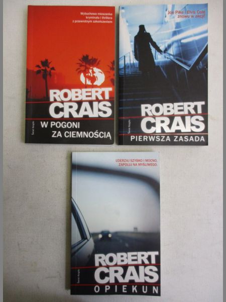 Crais Robert - Opiekun / Pierwsza zasada / W pogoni za ciemnością