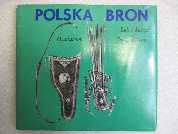 Polska broń. Łuk i kusza