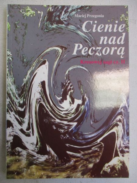 Cienie nad Peczorą, część II