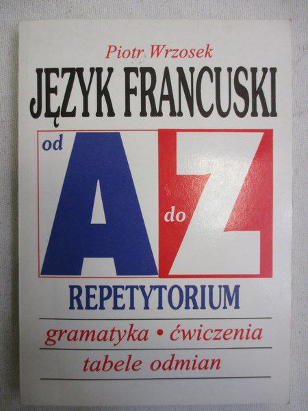 Język francuski od A do Z. Repetytorium