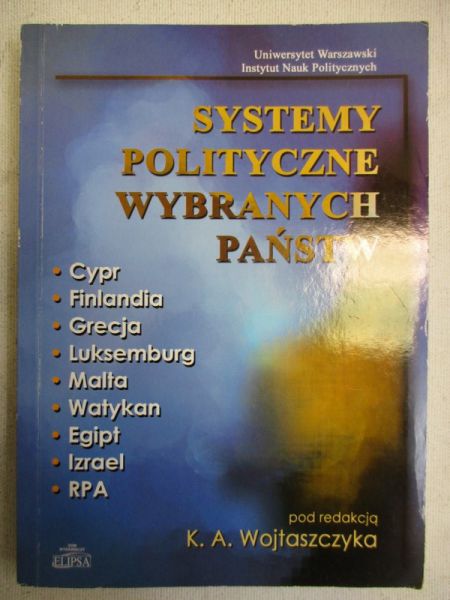 Wojtaszczyk . (red.) - Systemy polityczne wybranych państw