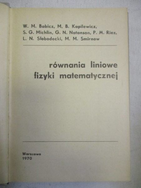 Równania liniowe fizyki matematycznej