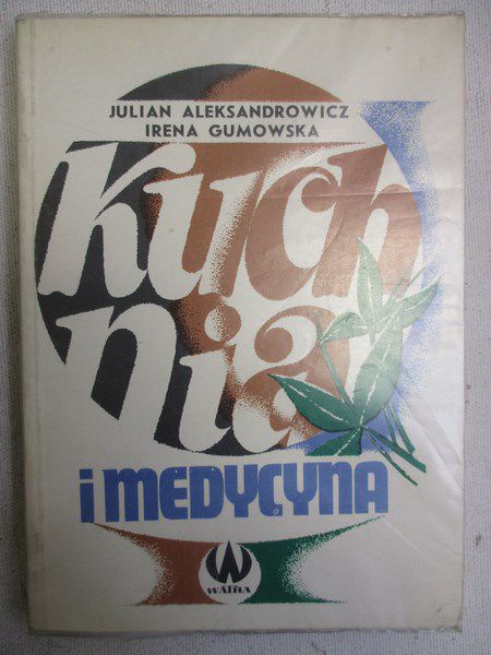 Aleksandrowicz Julian - Kuchnia i medycyna