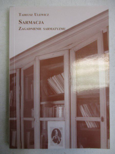 Sarmacja. Zagadnienie sarmatyzmu